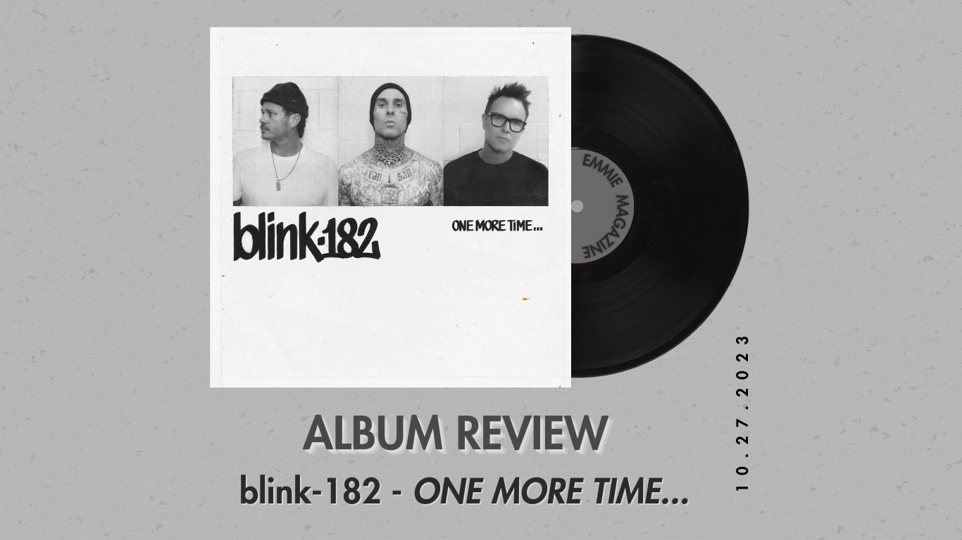 blink-182 - ONE MORE TIME… — EMMIE MAGAZINE